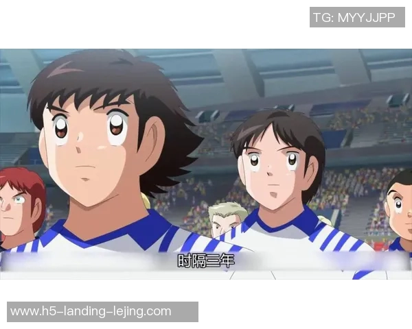 动漫作品中那些令人难忘的足球明星角色盘点与分析